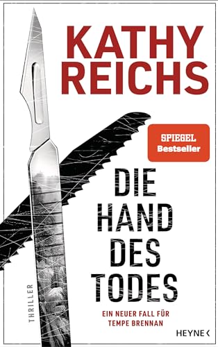 Die Hand des Todes: Thriller – Ein neuer Fall für Tempe Brennan (Die Tempe-Brennan-Romane, Band 22) von Heyne Verlag